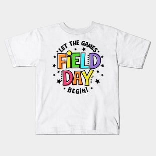 Happy Field Day End Of School Year Let The Games Begin Kids T-Shirt